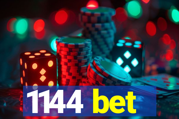 1144 bet